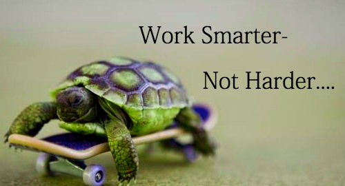 smarter not harder